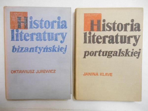 Jurewicz Oktawiusz - Historia literatury bizantyńskiej /   - Historia literatury portugalskiej