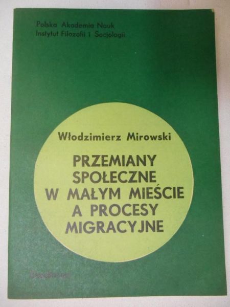 Przemiany społeczne w małym mieście a procesy migracyjne