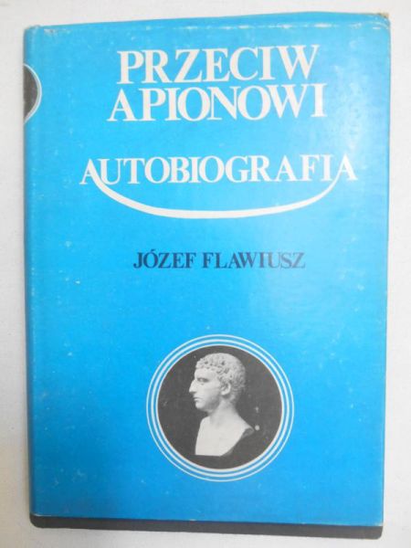 Przeciw Apionowi / Autobiografia