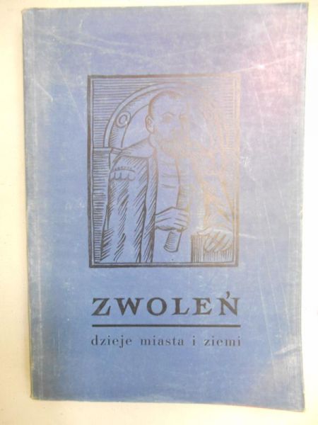 Zwoleń, dzieje miasta i ziemi
