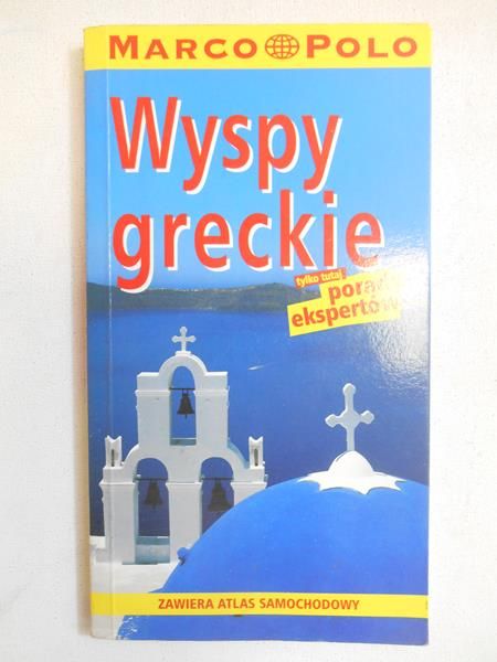 Wyspy greckie. Przewodnik i atlas samochodowy