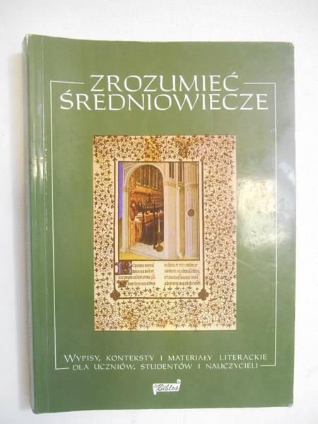 Mazurkiewicz Roman - Zrozumieć średniowiecze