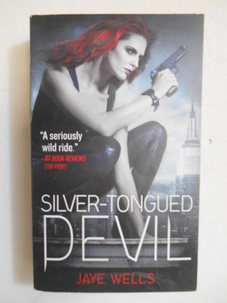 Wells Jaye - Silver-Tongued Devil
