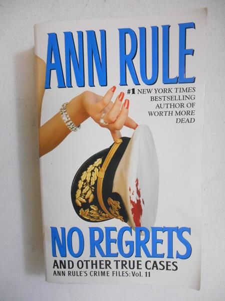 No Regrets and Other True Cases