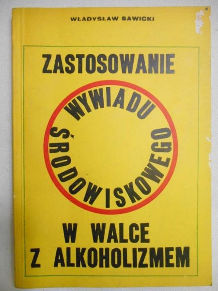 Zastosowanie wywiadu środowiskowego w walce z alkoholizmem