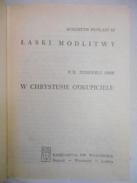Łaski modlitwy. W Chrystusie Odkupicielu