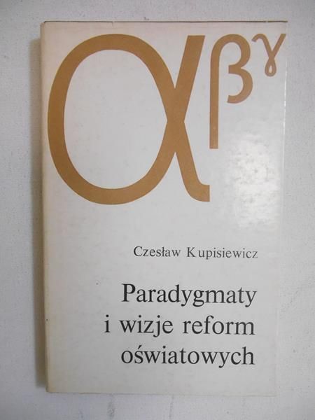 Paradygmaty i wizje reform oświatowych