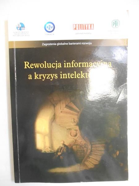 Auleytner Julian (red.) - Rewolucja informacyjna a kryzys intelektualny