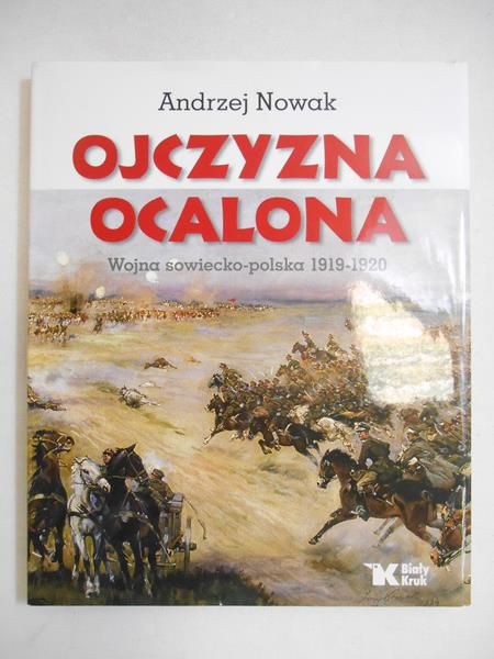 Nowak Andrzej - Ojczyzna Ocalona