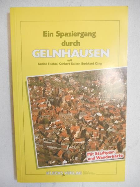 Ein Spaziergang durch Gelnhausen