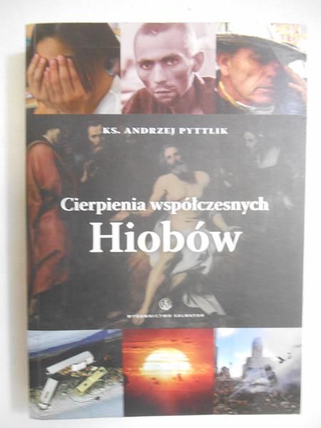 Cierpienia współczesnych Hiobów