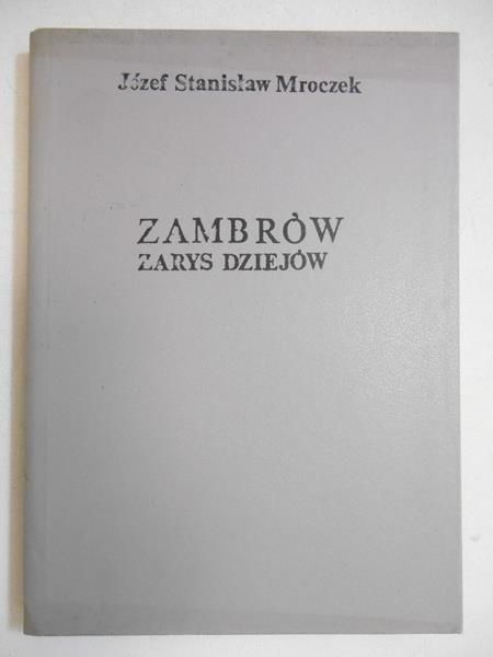 Zambrów. Zarys dziejów