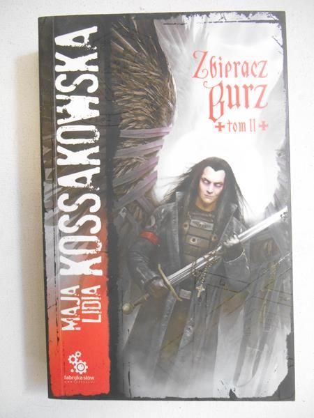 Kossakowska Maja Lidia - Zbieracz burz, T.II
