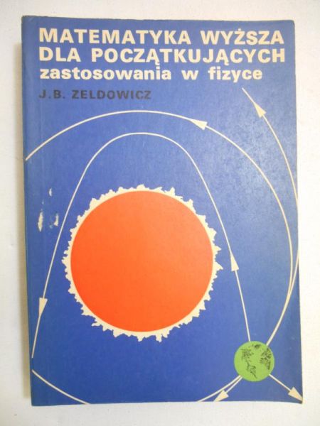 Matematyka wyższa dla początkujących. Zastosowania w fizyce