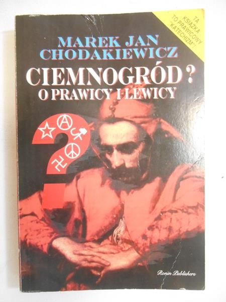 Chodakiewicz Marek - Ciemnogród?
