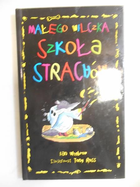 Małego wilczka szkoła strachów