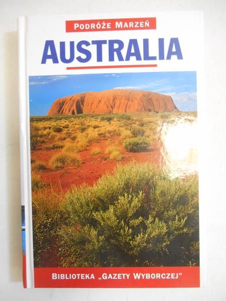 Australia. Podróże marzeń
