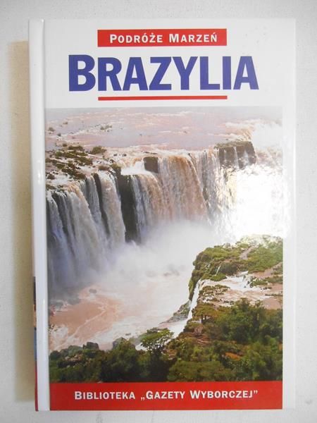 Brazylia. Podróże marzeń