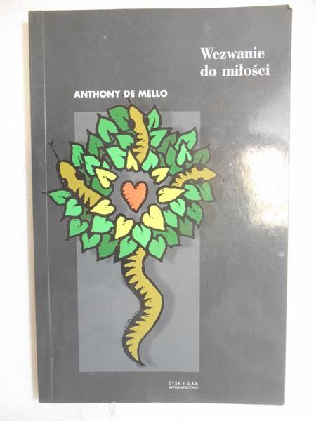 De Mello Anthony - Wezwanie do miłości