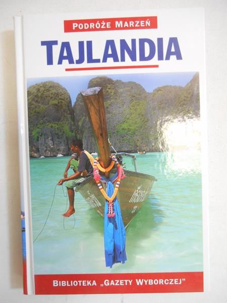 Tajlandia. Podróże marzeń