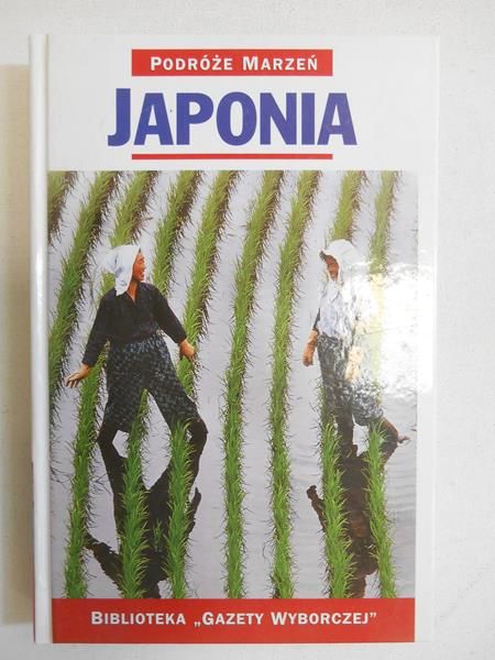 Japonia. Podróże marzeń