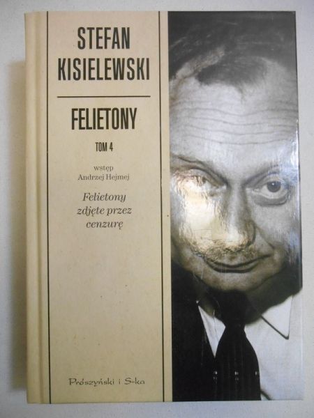Kisielewski Stefan - Felietony, tom IV