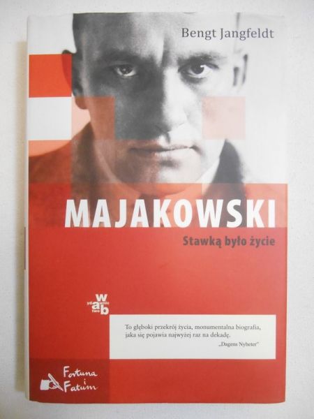 Jangfeldt Bengt - Majakowski. Stawką było życie