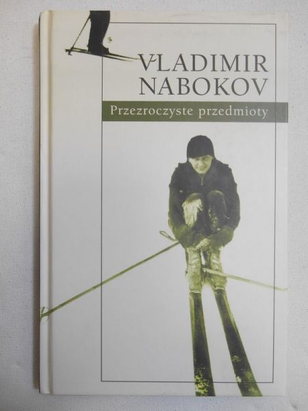 Nabokov Vladimir - Przezroczyste przedmioty