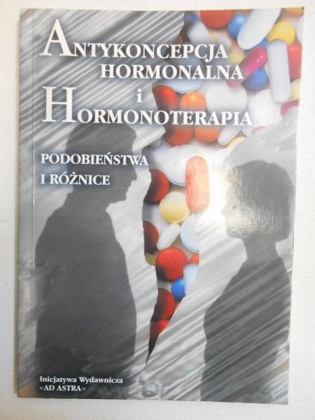 Kośmicki Marek (red.) - Antykoncepcja hormonalna i hormonoterapia