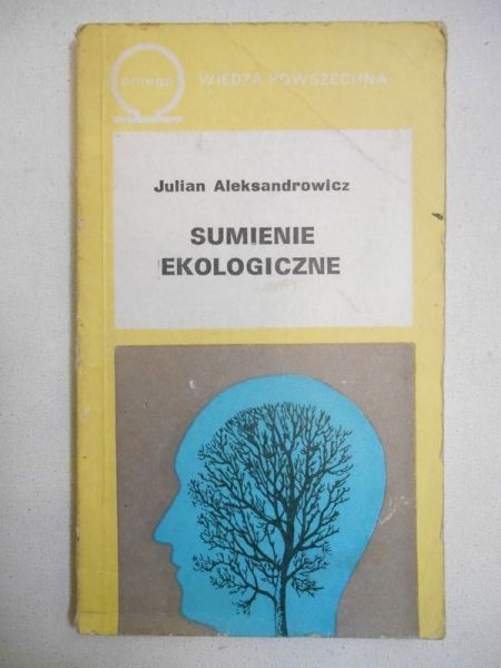 Aleksandrowicz Julian - Sumienie ekologiczne