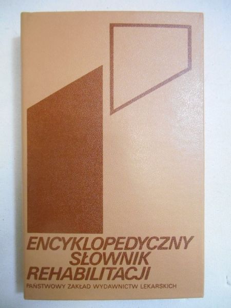 Gałkowski Tadeusz (pod red.) - Encyklopedyczny słownik rehabilitacji
