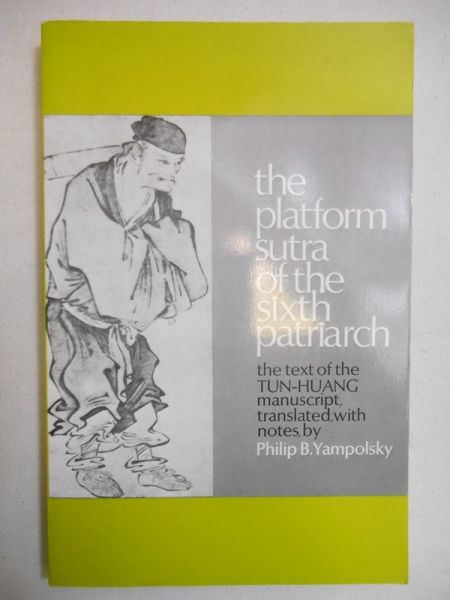 The Platform Sutra of the Sixth Patriarch