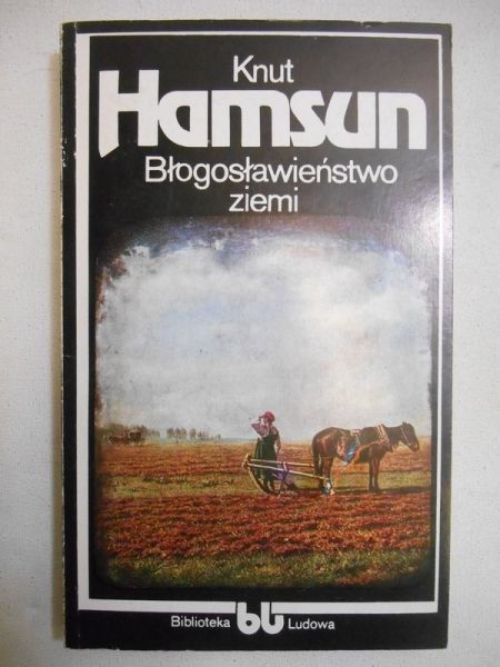 Hamsun Knut - Błogosławieństwo ziemi