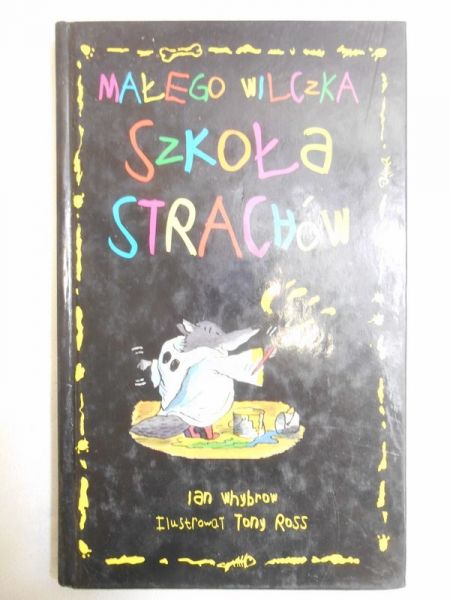 Małego wilczka szkoła strachów