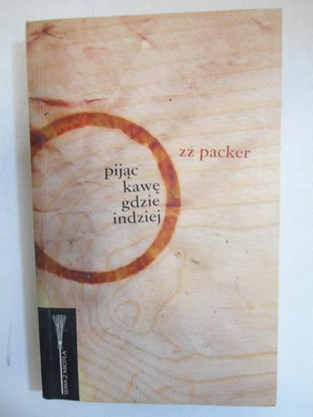 Packer Zz - Pijąc kawę gdzie indziej