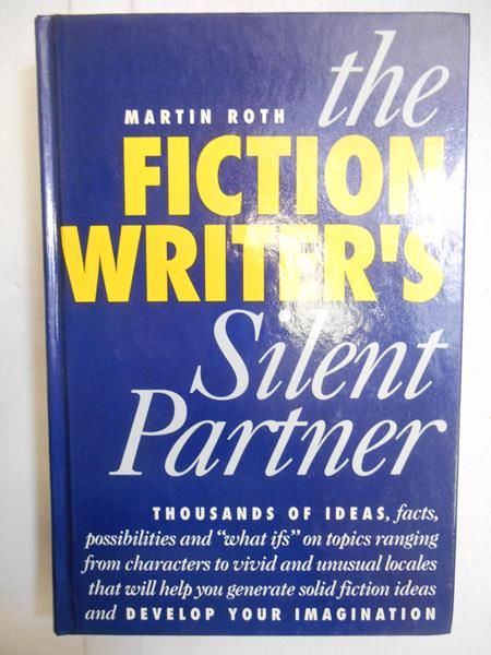 The Fiction Writer's Silent Partner