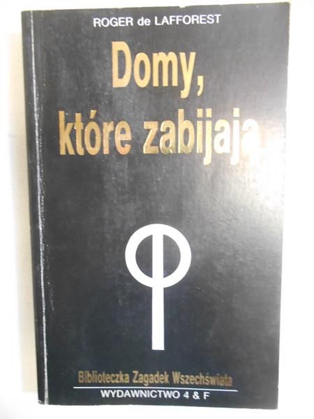 Lafforest de Roger - Domy, które zabijają