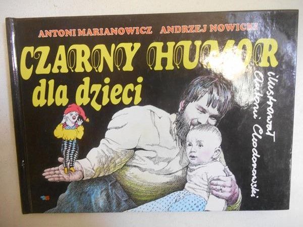 Marianowicz Antoni  - Czarny humor dla dzieci
