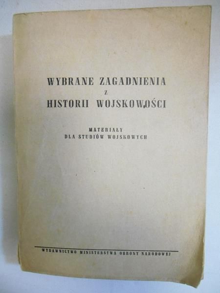 Sikorski J. - Wybrane zagadnienia z historii wojskowości
