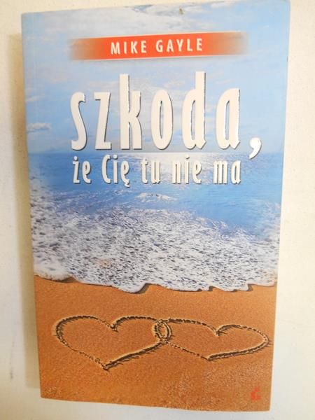 Szkoda, że Cię tu nie ma