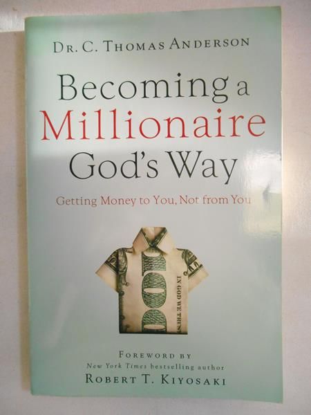 Becoming a Millionaire God's Way. Getting Money to You, Not from You