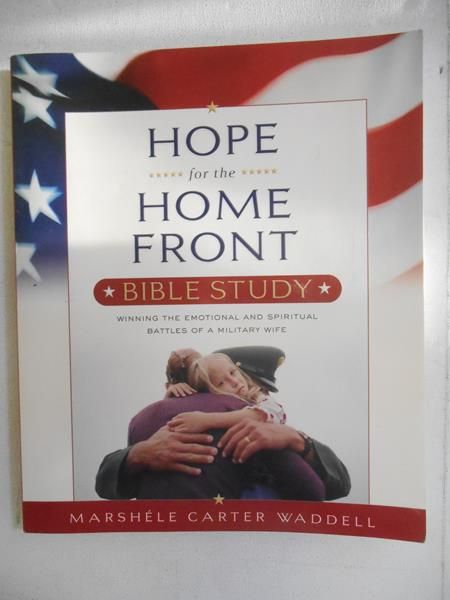 Hope for the Home Front: Winning the Emotional and Spiritual Battles of a Military Wife