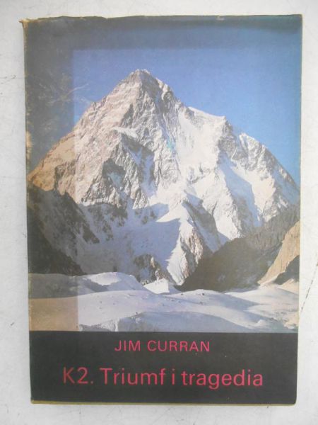 Curran Jim - K2. Triumf i tragedia