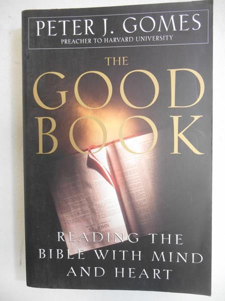 The Good Book: Reading the Bible With Mind and Heart