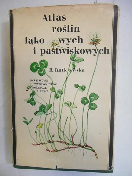 Rutkowska Barbara - Atlas roślin łąkowych i pastwiskowych