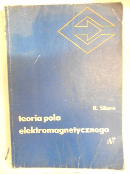Sikora Ryszard - Teoria pola elektromagnetycznego