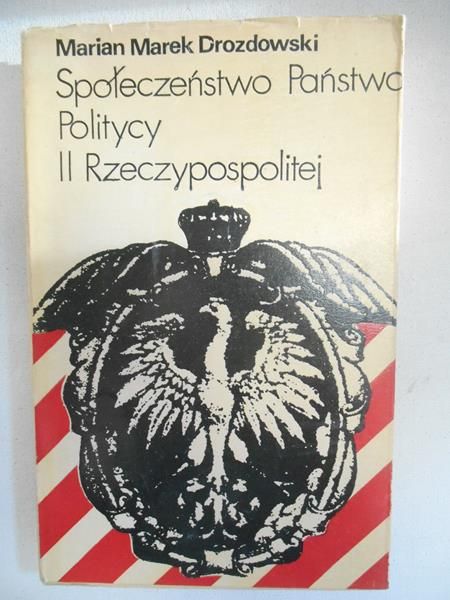 Społeczeństwo, państwo, politycy II Rzeczypospolitej