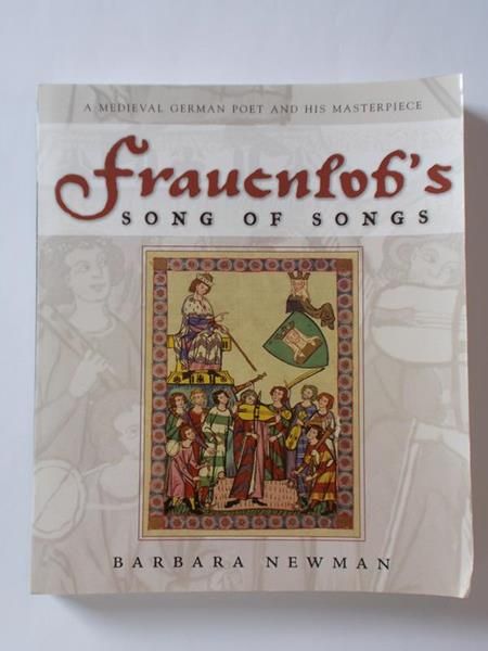 Frauenlob’s Song of Songs