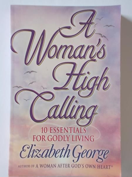 A Woman’s High Calling