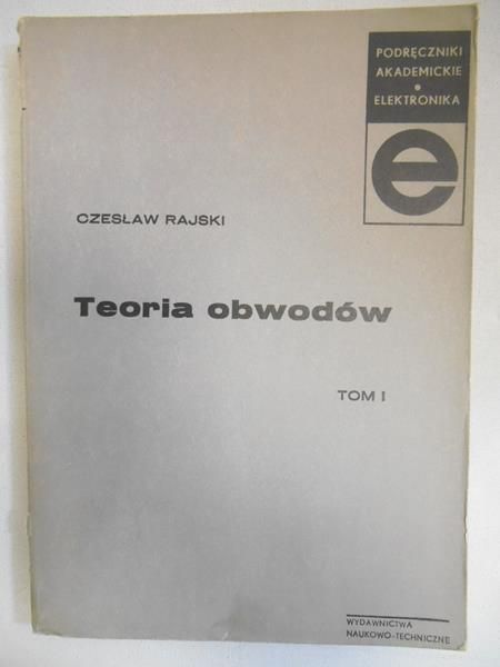 Teoria obwodów, t. I